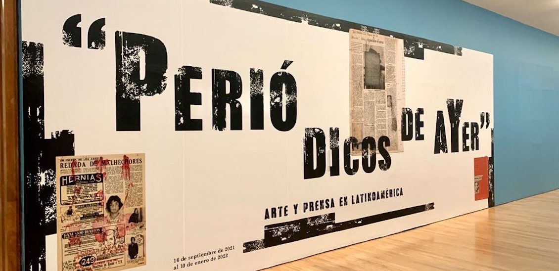 LILIANA MARESCA & MARCOS LOPEZ <br> Periódicos de ayer. Arte y Prensa en Latinoamérica </br>