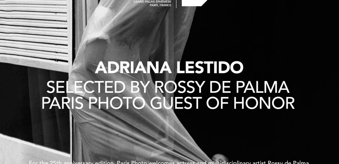 PARIS PHOTO 2022<br> ADRIANA LESTIDO <br/>selected by guest of honor Rossy de Palma